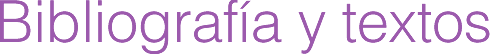 Bibliograf�a y textos